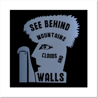 See behind mountains and walls Posters and Art